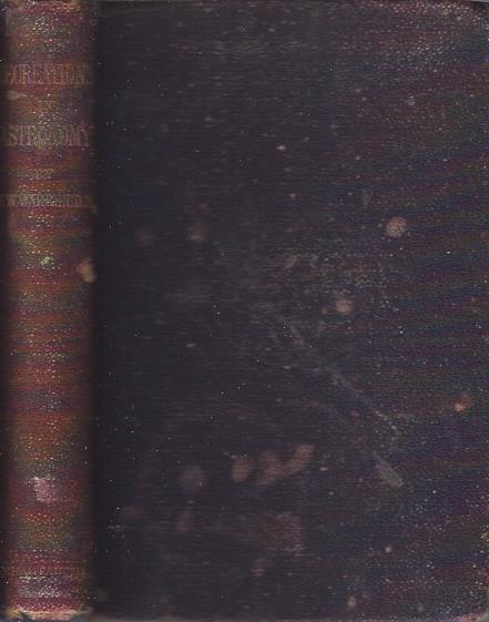 Recreations in Astronomy with Directions for Practical Experiments and Telescopic Work