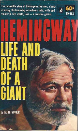Hemingway: Life and Death of a Giant