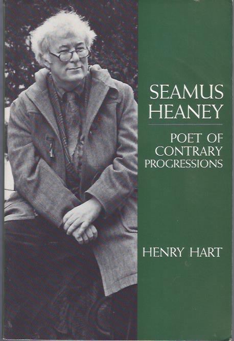 Seamus Heaney: Poet of Contrary Progressions