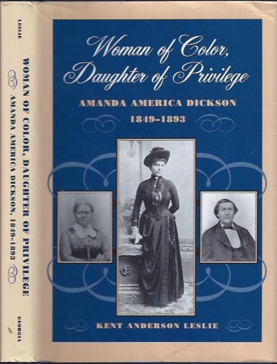 Woman of Color, Daughter of Privilege : Amanda America Dickson, 1849-1893