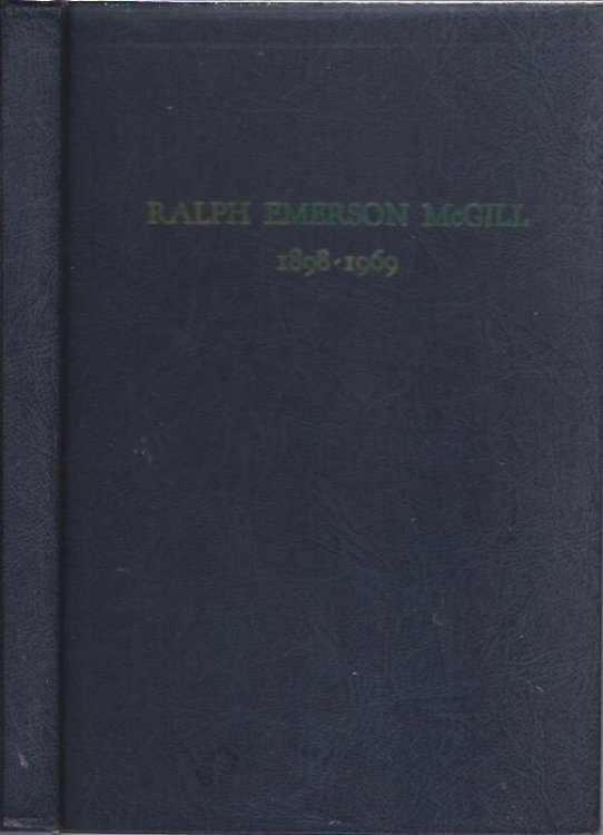 Ralph Emerson Mcgill, 1898-1969