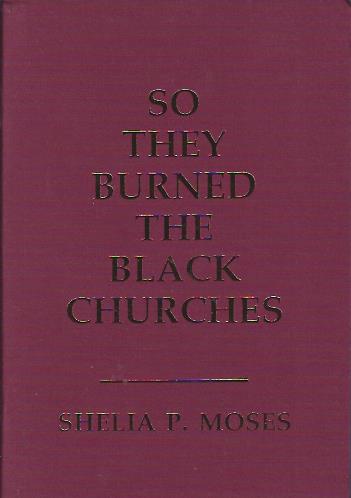 So They Burned the Black Churches