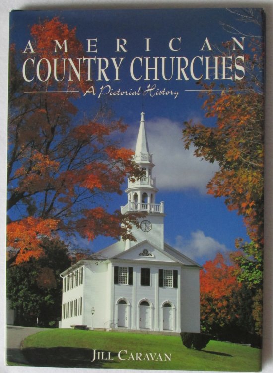 American Country Churches: A Pictorial History