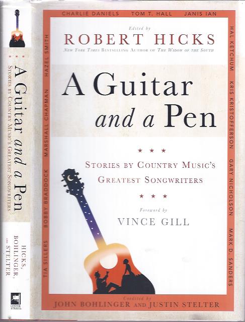 A Guitar and a Pen : Stories by Country Musics Greatest Songwriters