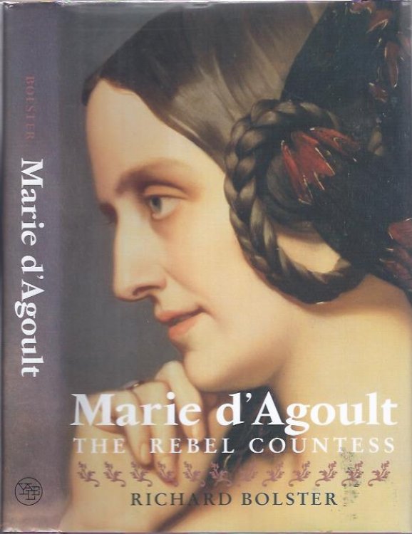 Marie d'Agoult: The Rebel Countess