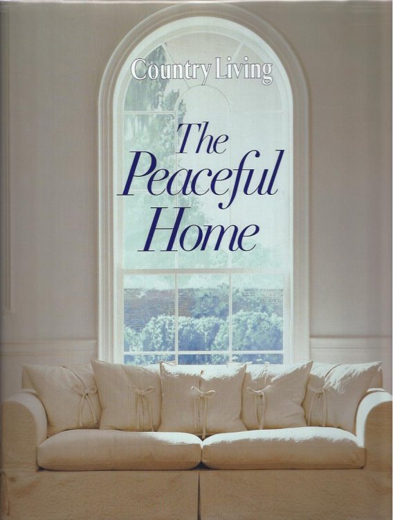 The Peaceful Home, Country Living