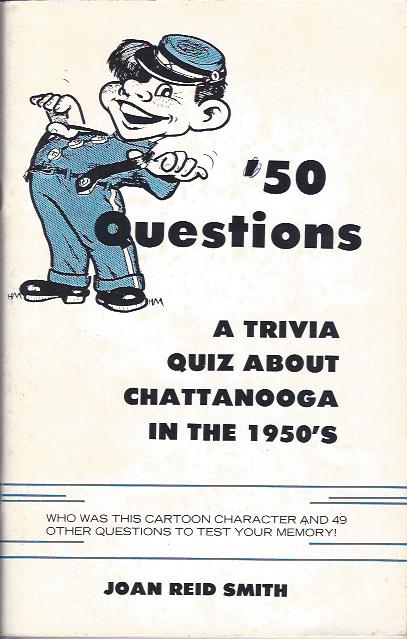 '50 Questions: A Trivia Quiz about Chattanooga in the 1950's