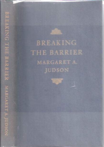 Breaking the Barrier : A Professional Autobiography by a Woman Educator and Historian before the Women's Movement