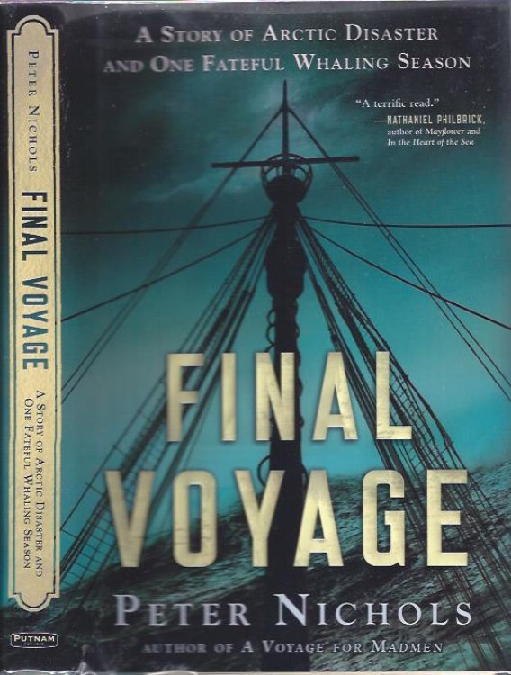 Final Voyage: A Story of Arctic Disaster and One Fateful Whaling Season