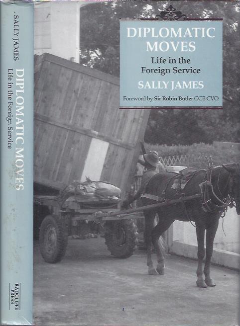 Diplomatic Moves: Life in the Foreign Service