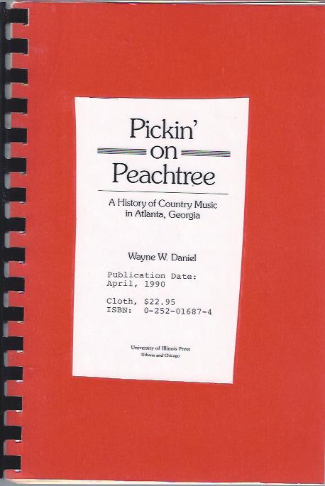 Pickin' on Peachtree A History of Country Music in Atlanta Georgia