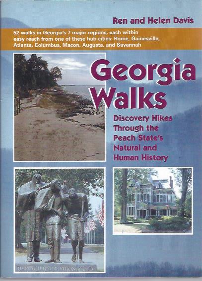 Georgia Walks: Discovery Hikes through the Peach State's Natural and Human History