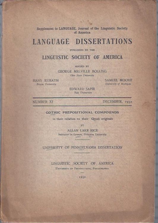 Language Dissertations, December, 1932 : Gothic Prepositional Compounds by Allan Lake Rice