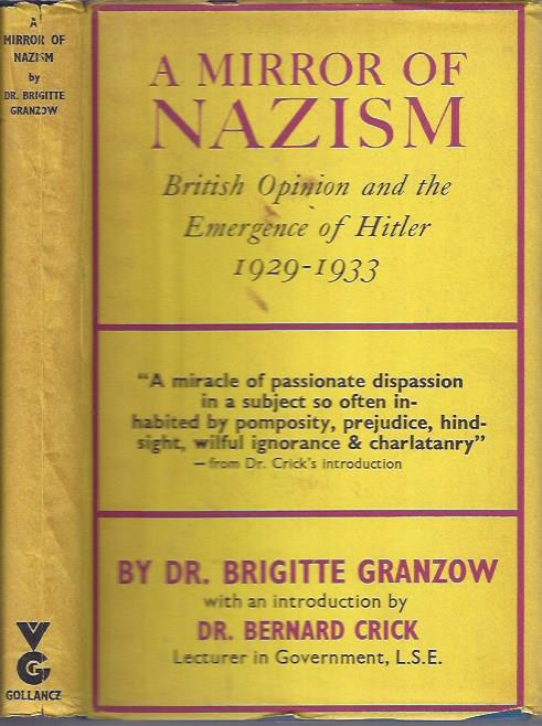 A Mirror of Nazism: British Opinion and the Emergence of Hitler, 1929-1933