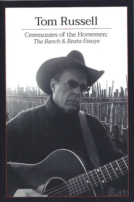 Ceremonies of the Horseman: The Ranch & Reata Essays