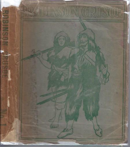 Robinson Crusoe: His Life and Strange, Surprising Adventures. In Words of One Syllable