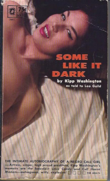Some like it Dark : the Intimate Autobiography of a Negro Call Girl