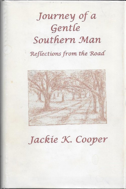 Journey of a Gentle Southern Man Reflections from the Road