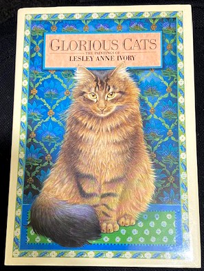 Glorious Cats The Paintings of Lesliey Anne Ivory
