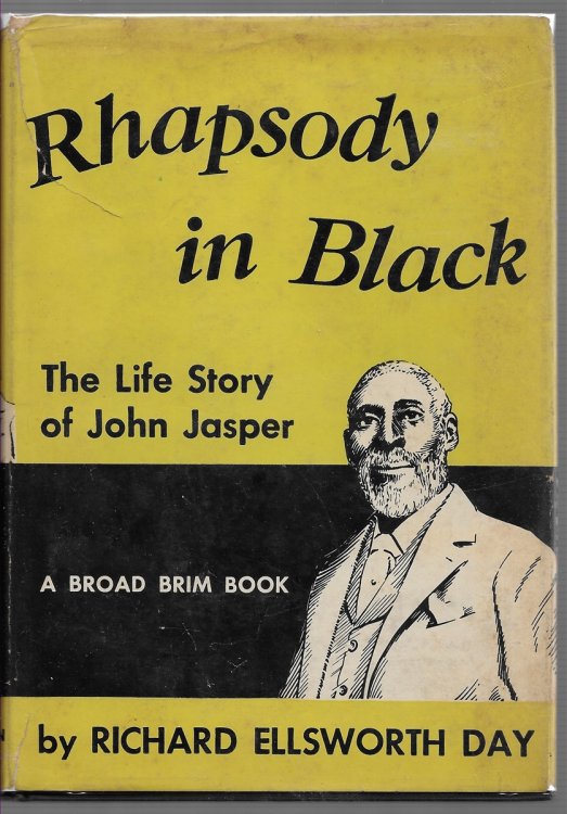 Rhapsody in Black The Life Story of John Jasper