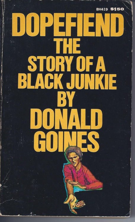 Dopefiend, the Story of a Black Junkie