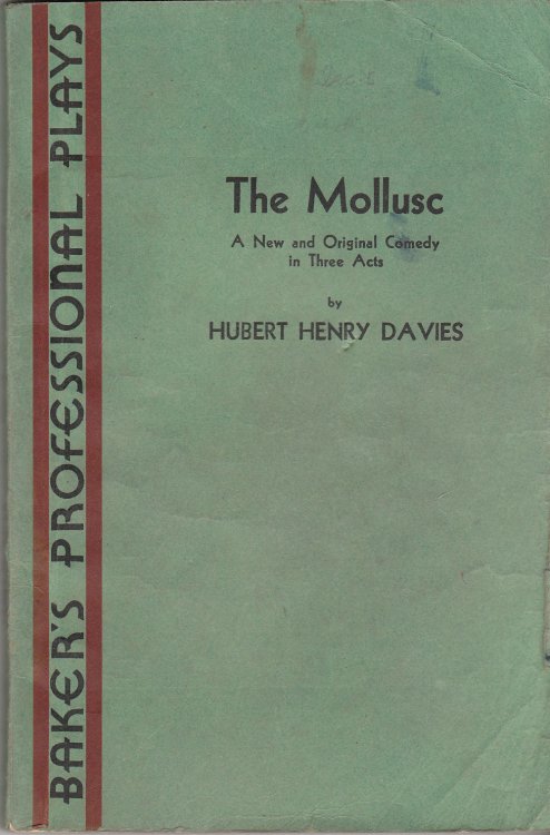 The Mollusc A New and Original Comedy in Three Acts