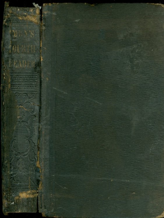 The Fourth Reader Or Exercises in Reading and Speaking, Designed for the Higher Classes in Our Public and Private Schools