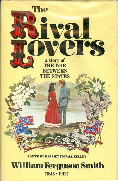 The Rival Lovers A Story of the War between the States