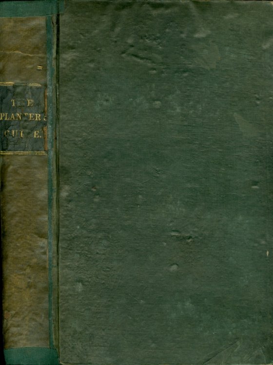 The Planter's Guide; the Planter's Guide; Or, a Practical Essay on the Best Method of Giving Immediate Effect to Wood. with Observations on General Planting, and the Improvement of Real Lanscape. Originally Intended for the Climate of Scotland.