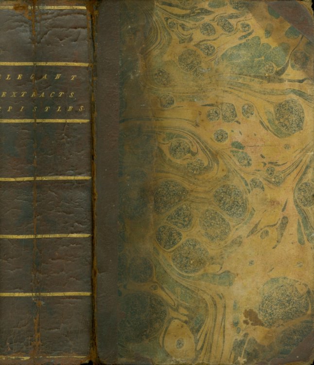 Elegant Epistles Being a Copious Collection of Familiar and Amusing Letters, Selected for the Improvement of Young Persons and for General Entertainment