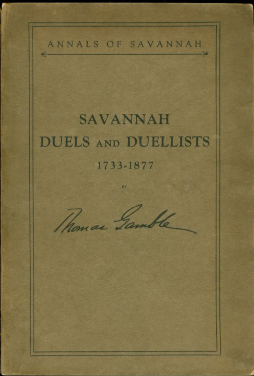Savannah Duels and Duellists