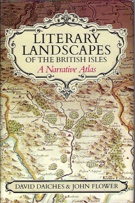 Literary Landscapes of the British Isles A Narrative Atlas