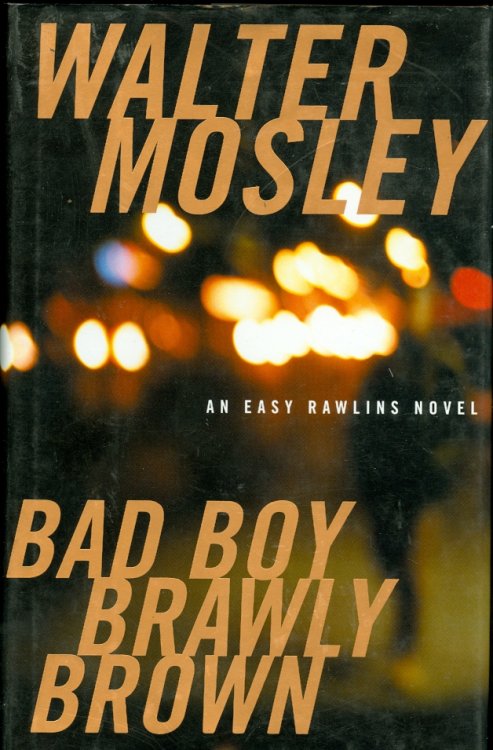 Bad Boy Brawly Brown An Easy Rawlins Mystery