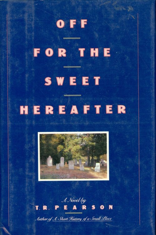 Off for the Sweet Hereafter