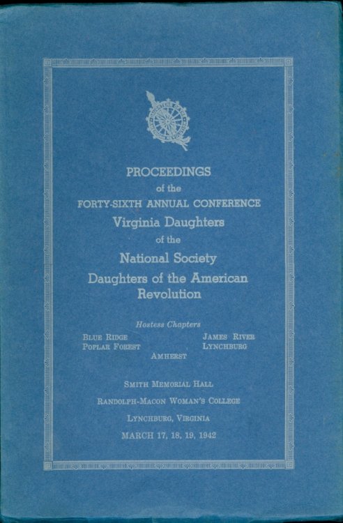 Proceedings of the Forty-Sixth Annual Conference Virginia Daughters of the National Society Daughters of the American Revoluion