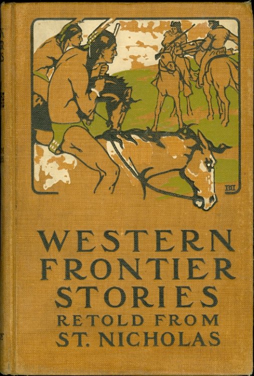 Western Frontier Stories Retold from St. Nicholas