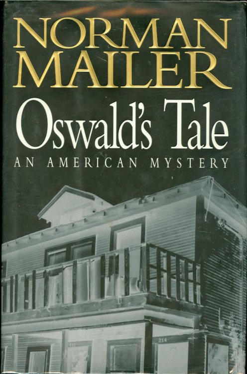 Oswald's Tale An American Mystery