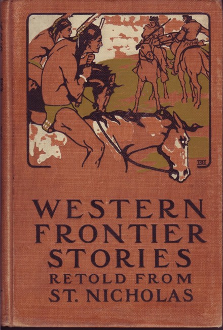 Western Frontier Stories Retold from St. Nicholas