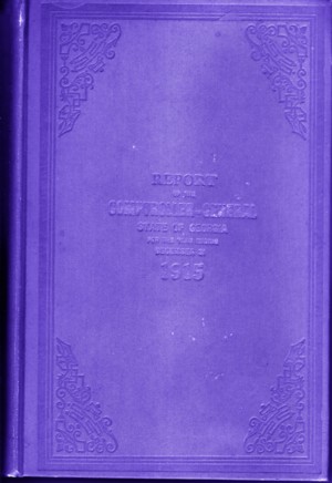 Report of the Comptroller-General State of Georgia for the Year Ending December 31, 1915