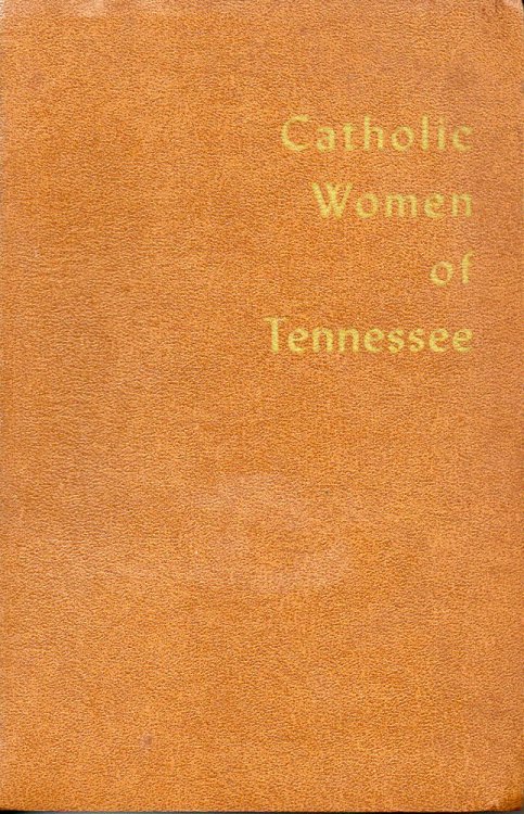 Catholic Women of Tennessee 1937-1956