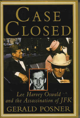 Case Closed Lee Harvey Oswald and the Assassination of JFK