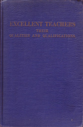 Excellent Teachers and Their Qualifications: Report of the Investigation of Eductional Qualifications of Techers in South Carolina