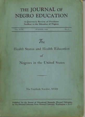 The Journal of Negro Education The Health Status and Health Education of Negroes in the United States