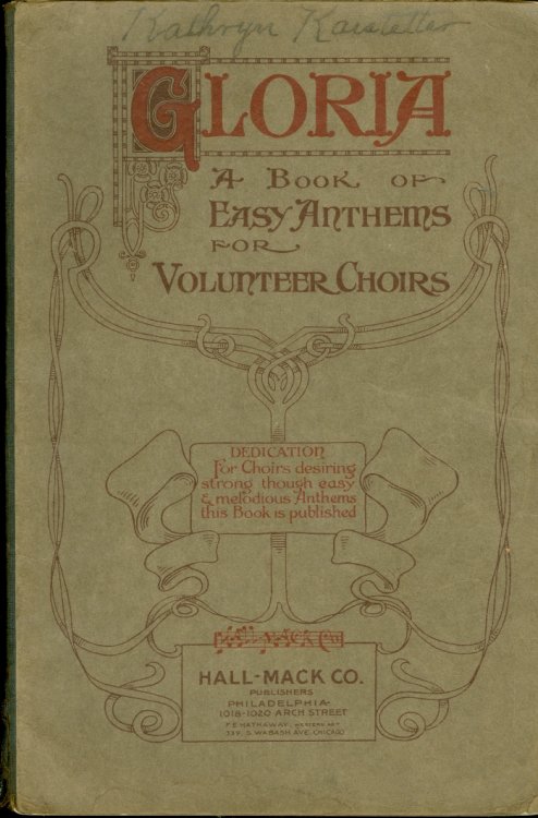 Gloria: a Book of Easy Anthems for Volunteer Choirs