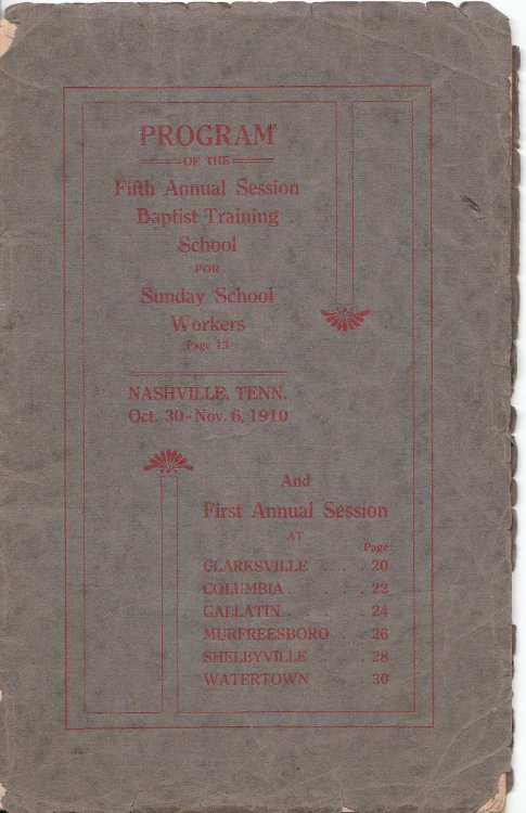Program of the Fifth Annual Session of the Baptist Training School for Sunday School Workers, Nashville, Tenn. Oct. 30 - Nov. 6, 1910