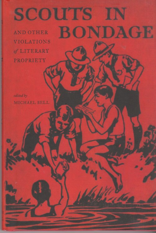 Scouts in Bondage And Other Violations of Literary Propriety