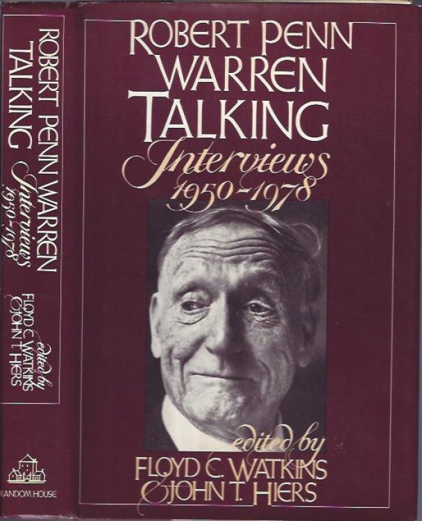 Robert Penn Warren Talking Interviews 1950-1978