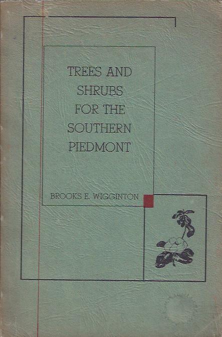 Trees and Shrubs for the Southern Piedmont