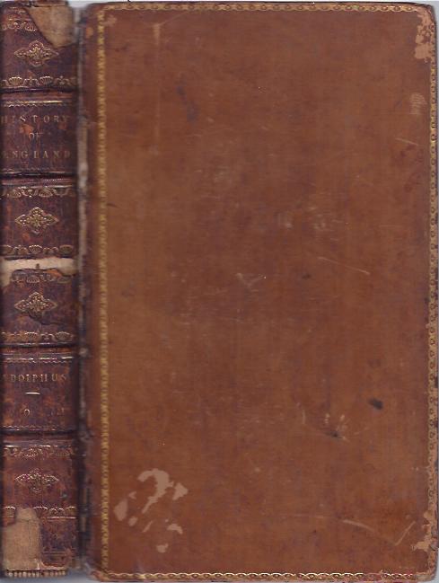 The History of England from the Accession from King George the Third, to the Conclusion of Peace in the Year One Thousand Seven Hundred and Eighty-Three