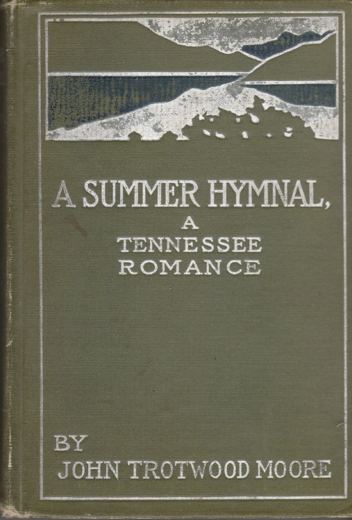A Summer Hymnal: a Tennessee Romance